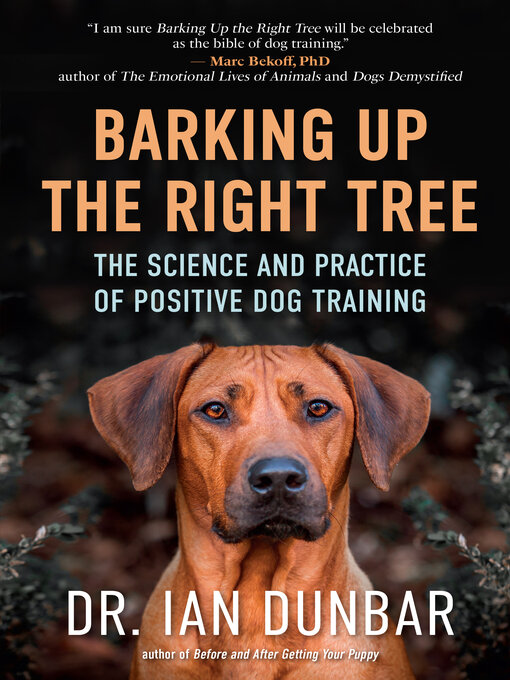 Title details for Barking Up the Right Tree by Ian Dunbar - Available